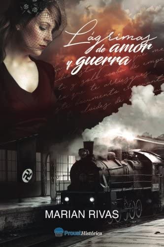 Lagrimas de amor y guerra (Spanish Edition)