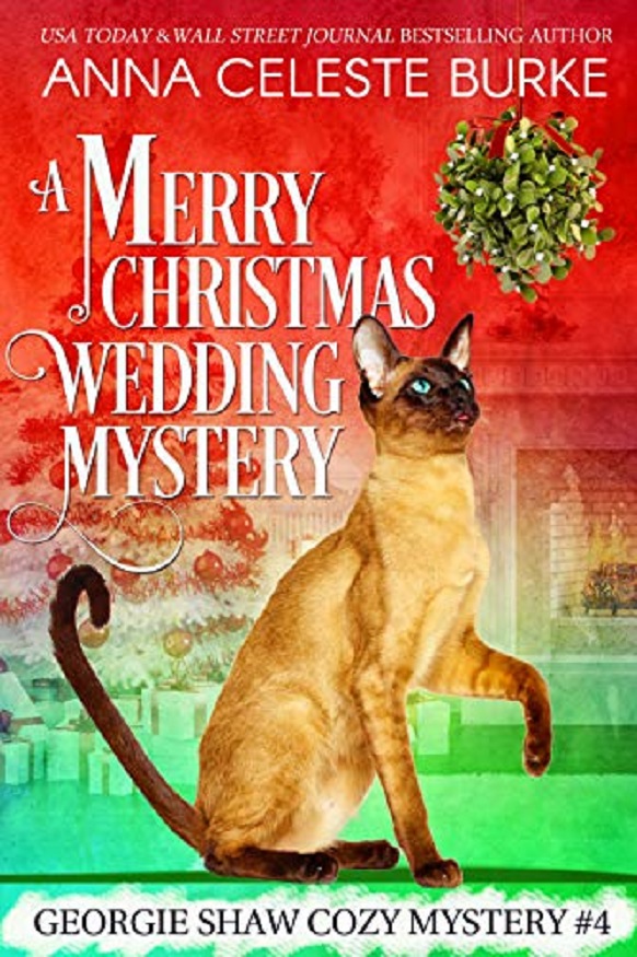 A Merry Christmas Wedding Mystery, Georgie Shaw Cozy Mystery #4 (Georgie Shaw Cozy Mystery Series) (Volume 4)