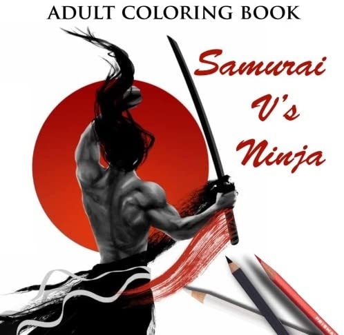 Samurai V's Ninja: Adult Coloring Book (Fun Days) (Volume 1)