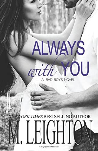 Always With You: The Complete Serial (The Bad Boys) (Volume 4)