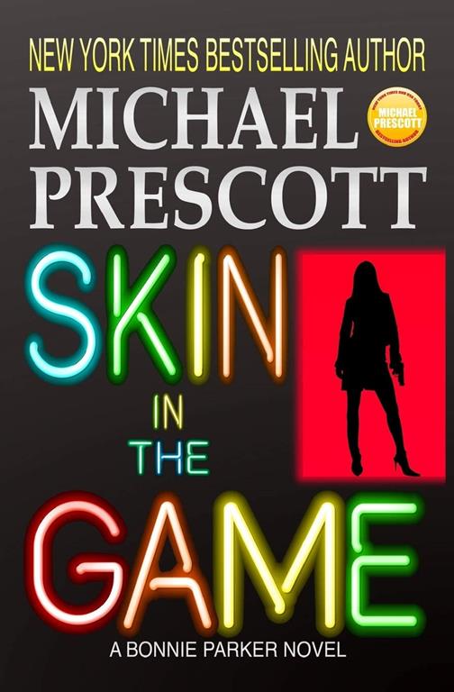 Skin in the Game (Bonnie Parker, PI) (Volume 4)