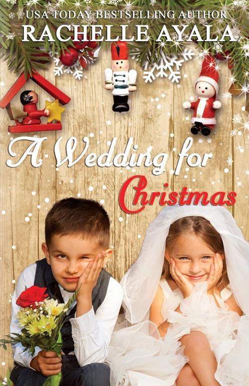 A Wedding for Christmas (A Veteran's Christmas)