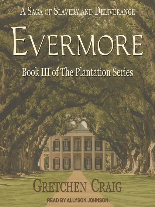 Evermore--A Saga of Slavery and Deliverance