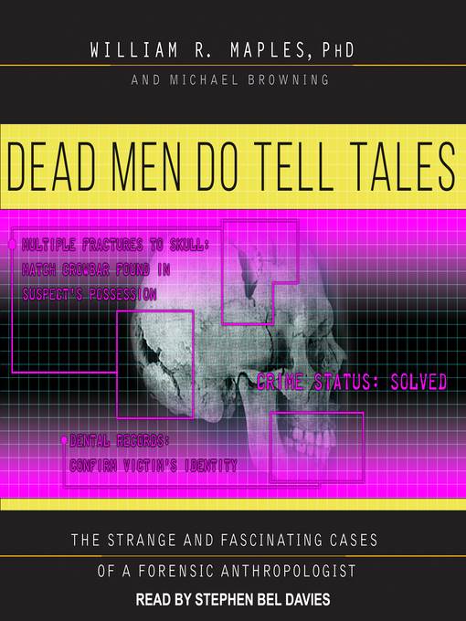 Dead Men Do Tell Tales