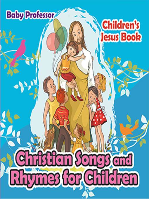 Christian Songs and Rhymes for Children--Children's Jesus Book