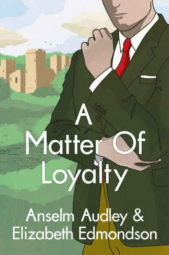 A Matter of Loyalty (A Very English Mystery, 3)