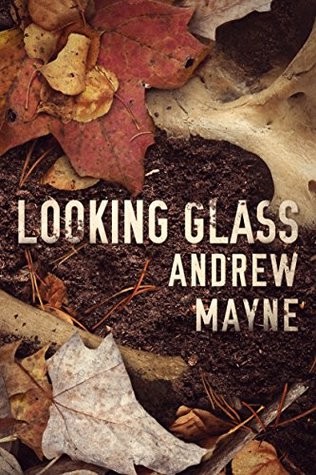 Looking Glass (The Naturalist, 2)