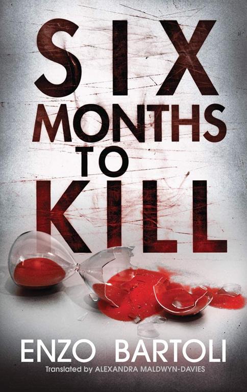 Six Months to Kill