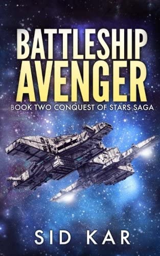 Battleship Avenger (Conquest of Stars) (Volume 2)