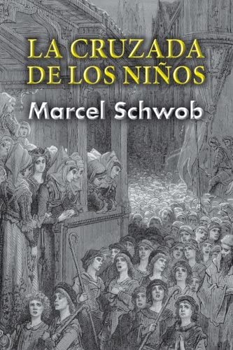 La cruzada de los ni&ntilde;os (Spanish Edition)