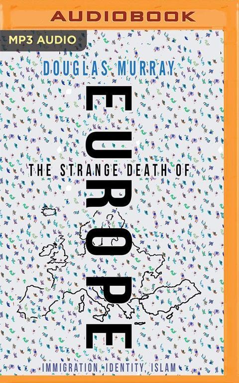 Strange Death of Europe, The