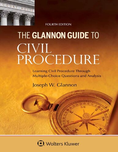 Glannon Guide to Civil Procedure