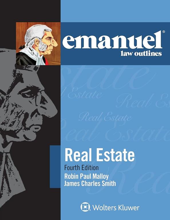 Emanuel Law Outlines for Real Estate (Emanuel Law Outlines Series)