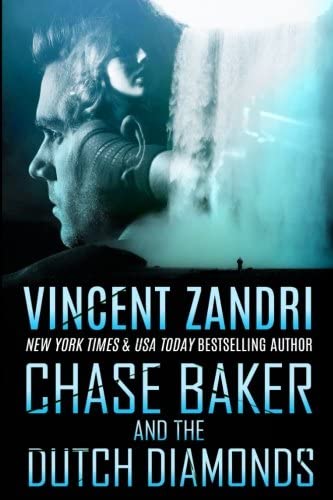 Chase Baker and the Dutch Diamonds: A Chase Baker Thriller Book 10 (Volume 10)