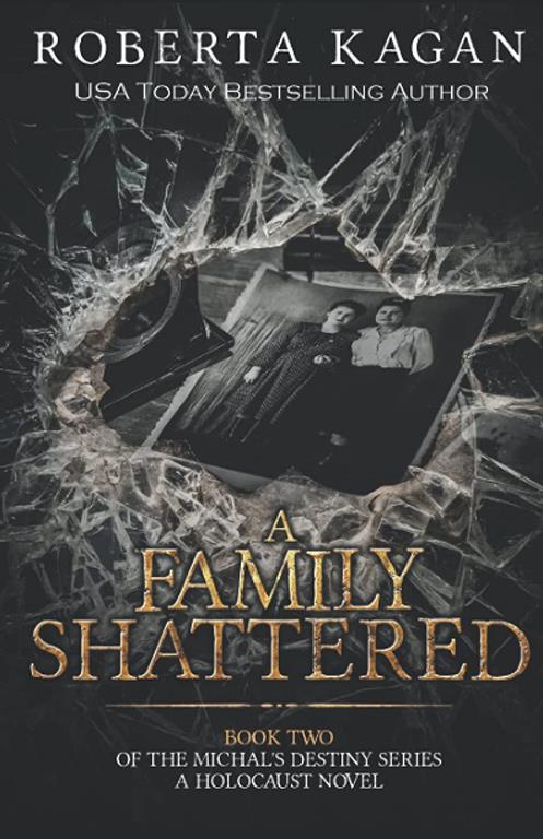 A Family Shattered (Michal's Destiny) (Volume 2)
