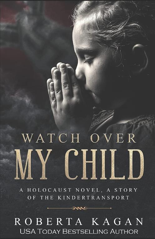 Watch Over My Child (Michal's Destiny) (Volume 3)