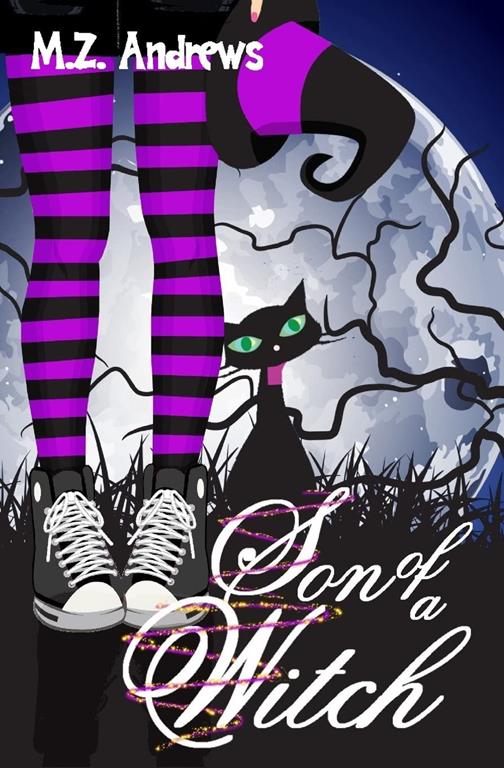 Son of a Witch: A Witch Squad Cozy Mystery (Volume 2)