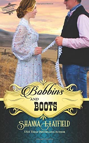 Bobbins and Boots (Baker City Brides) (Volume 4)