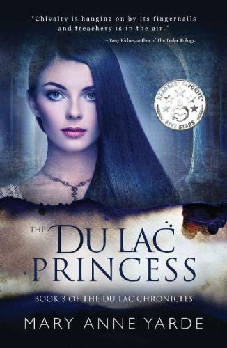 The Du Lac Princess: (Book 3 of The Du Lac Chronicles)