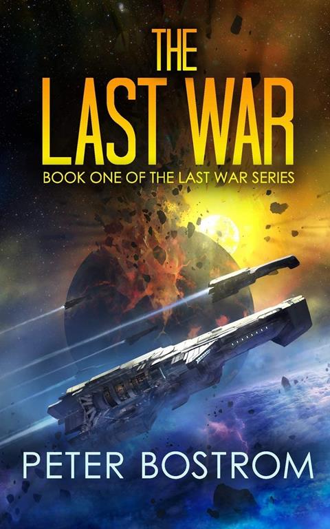 The Last War: Book 1 of The Last War Series