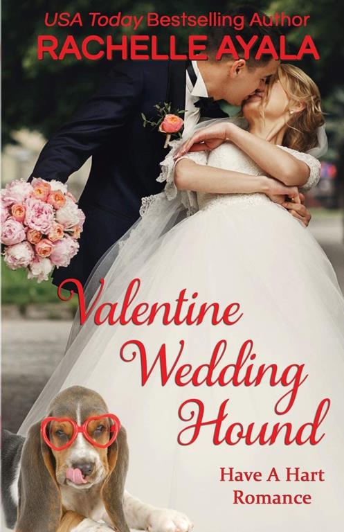 Valentine Wedding Hound: The Hart Family (Have A Hart)