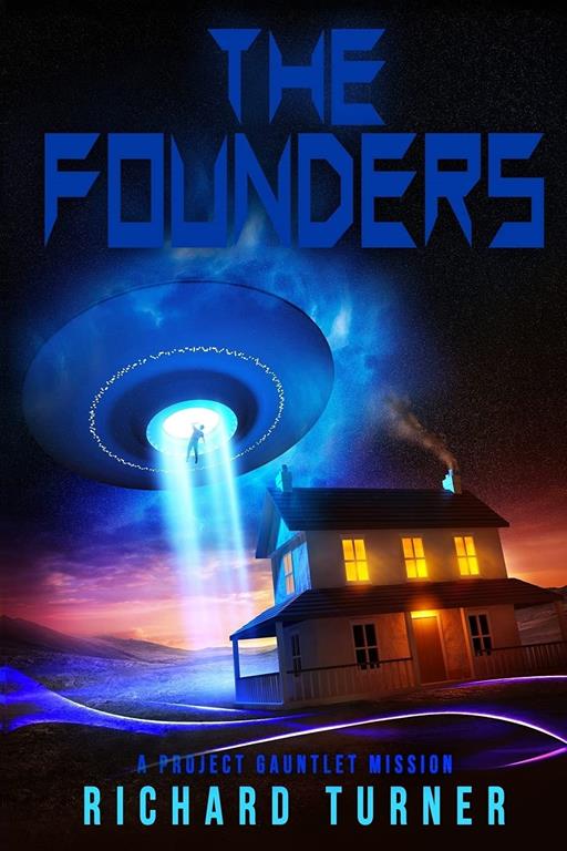 The Founders (A Project Gauntlet Mission) (Volume 2)