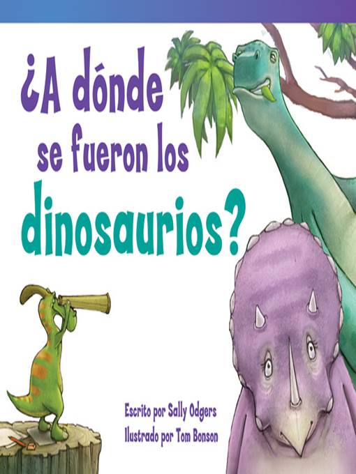 ¿A dónde se fueron los dinosaurios?