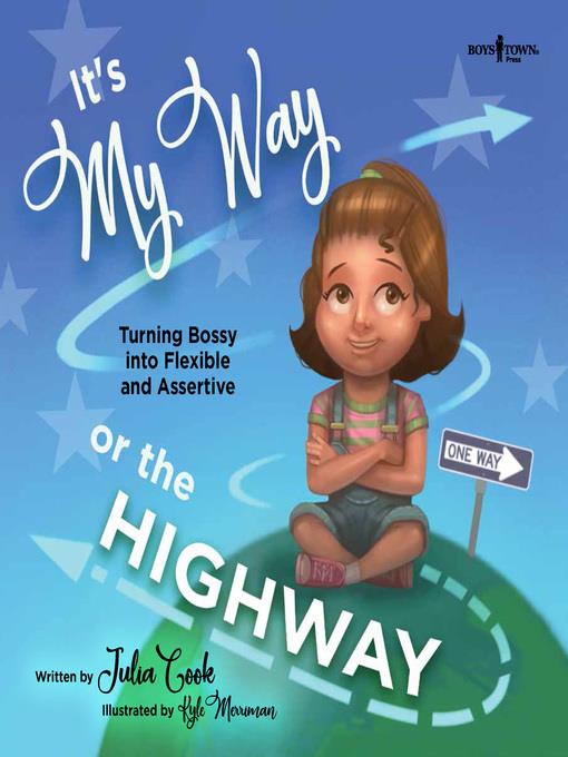 It's My Way or the Highway: Turning Bossy into Flexible and Assertive