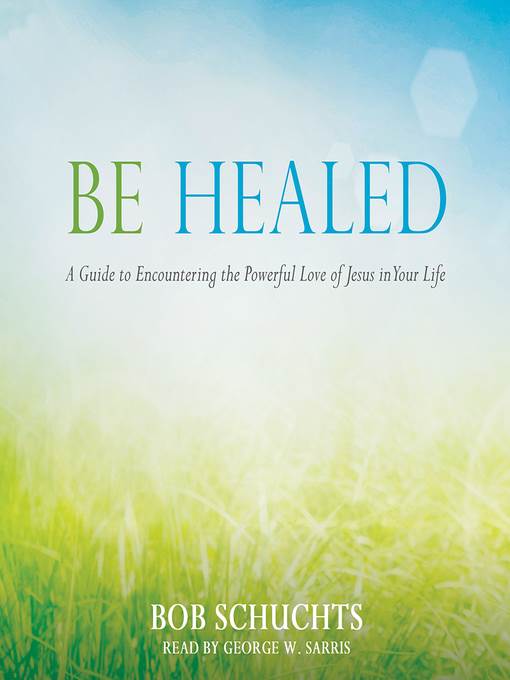 Be Healed