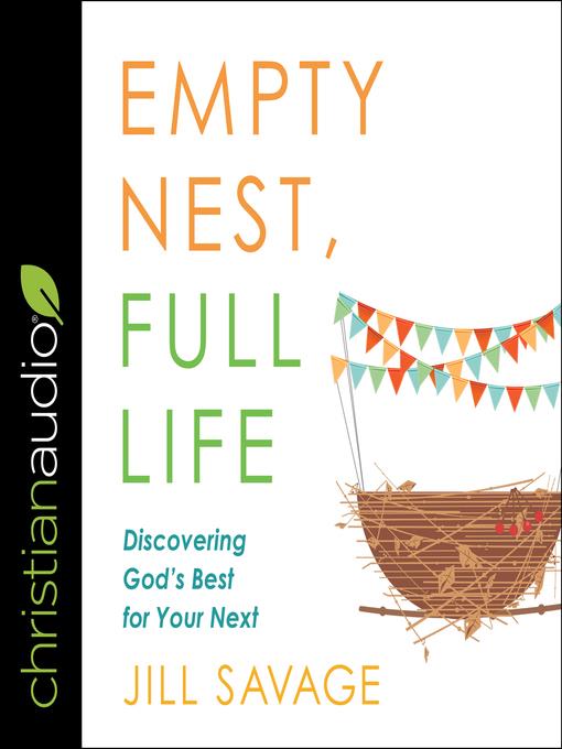 Empty Nest, Full Life