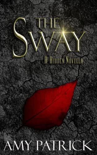 The Sway: A Hidden Saga Companion Novella (The Hidden Saga)