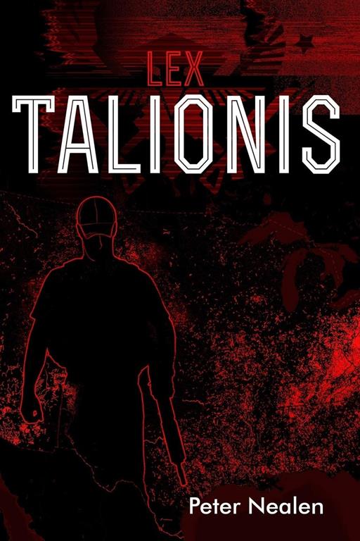 Lex Talionis (American Praetorians) (Volume 5)