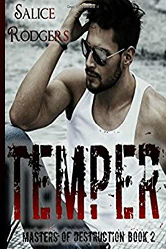 Temper (Master Of Destruction Book 2) (Masters of Destruction) (Volume 2)