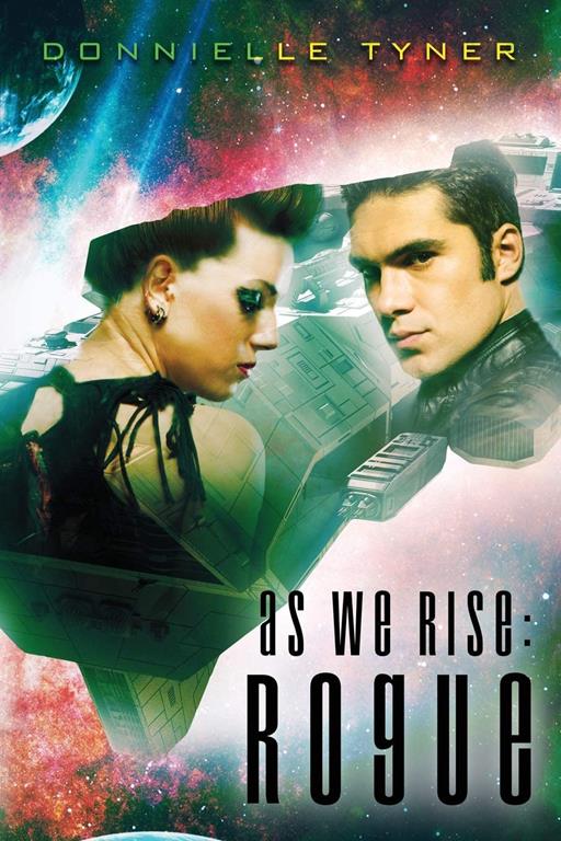 As We Rise: Rogue (As We Rise Series) (Volume 1)