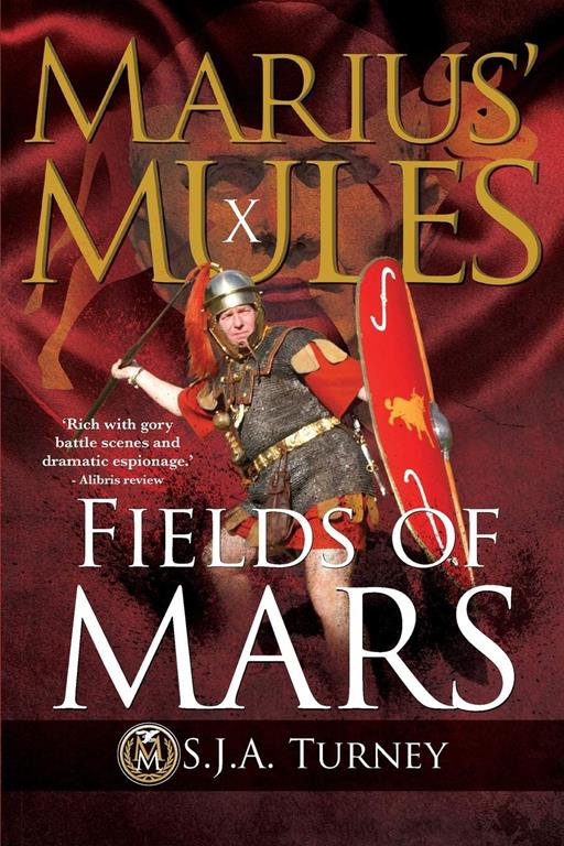 Marius' Mules X: Fields of Mars (Volume 10)