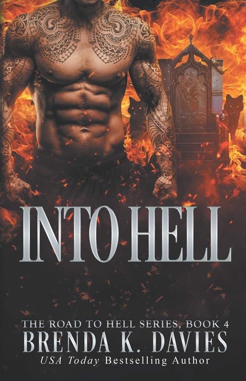 Into Hell (The Road to Hell Series) (Volume 4)