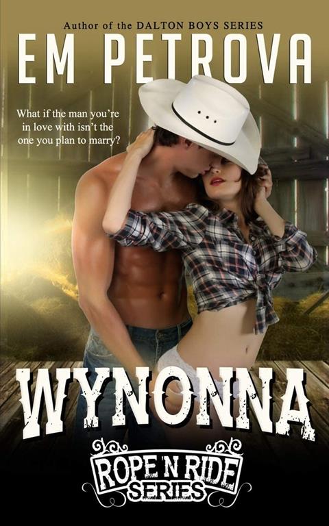 Wynonna (Rope 'n Ride Series) (Volume 6)