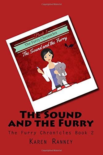 The Sound and the Furry (The Furry Chronicles) (Volume 2)