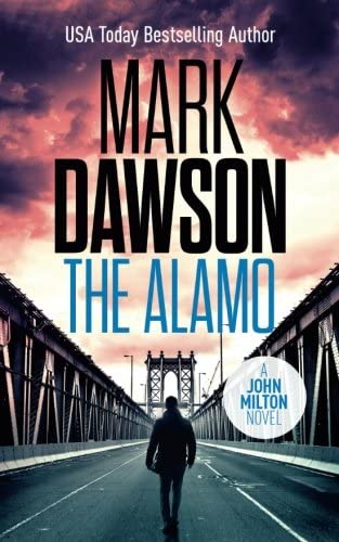 The Alamo (John Milton Series) (Volume 11)