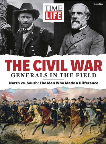 TIME-LIFE The Civil War - Generals in the Field