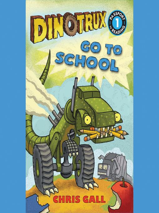 Dinotrux Go to School