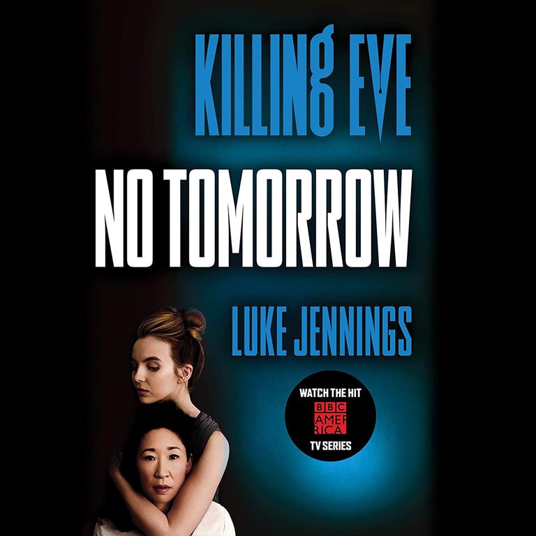 Killing Eve: No Tomorrow (Killing Eve Series, 2)