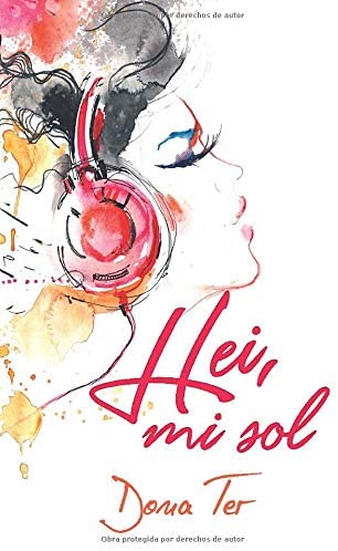 Hei, mi sol (Spanish Edition)