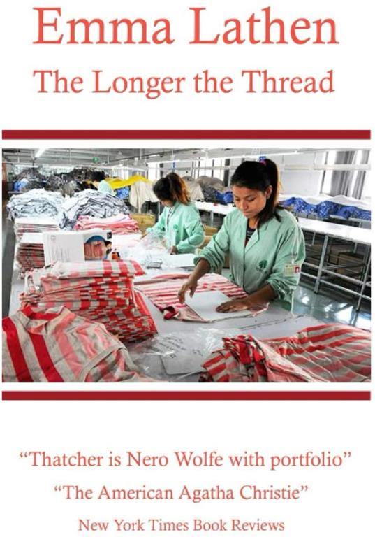 The Longer the Thread: An Emma Lathen Series