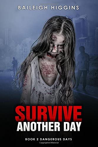 Survive Another Day (Dangerous Days - Zombie Apocalypse)