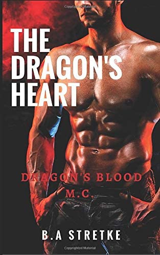 The Dragon's Heart: Dragon's Blood M.C. Book 2