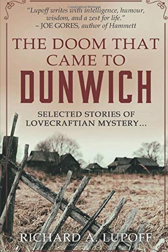 The Doom That Came to Dunwich: Weird mysteries of the Cthulhu Mythos