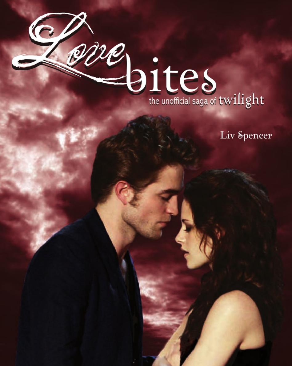 Love Bites: The Unofficial Saga of Twilight