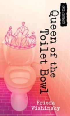 Queen of the Toilet Bowl