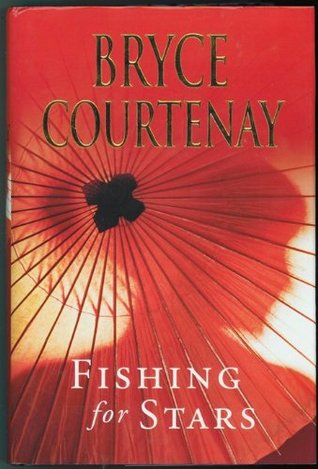 Fishing for Stars. Bryce Courtenay